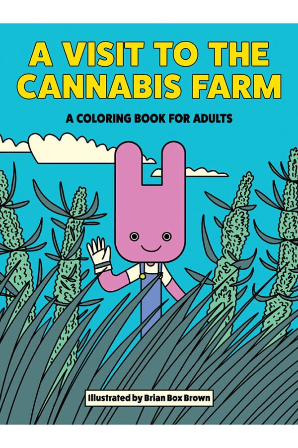 A Visit To The Cannabis Farm Coloring Book