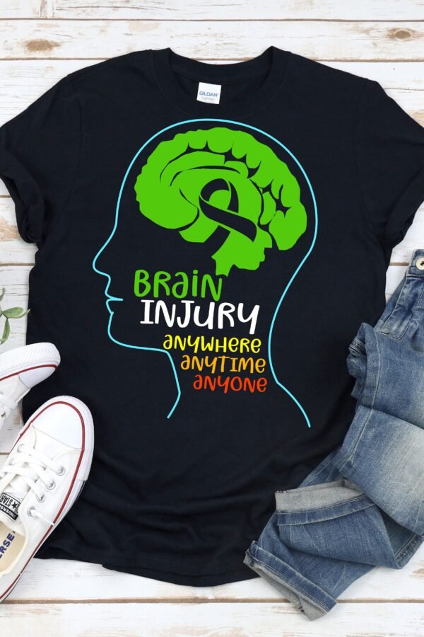 Brain Injury Awareness, Shirt, Tshirt, Traumatic Injury, Anywhere Anytime Anyone