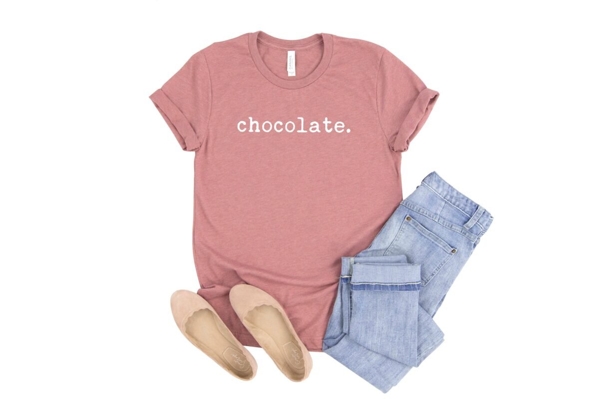 Chocolate. | Typewriter Font Tee Shirt Type Chocolate Lover's Gift Mom Lover Funny