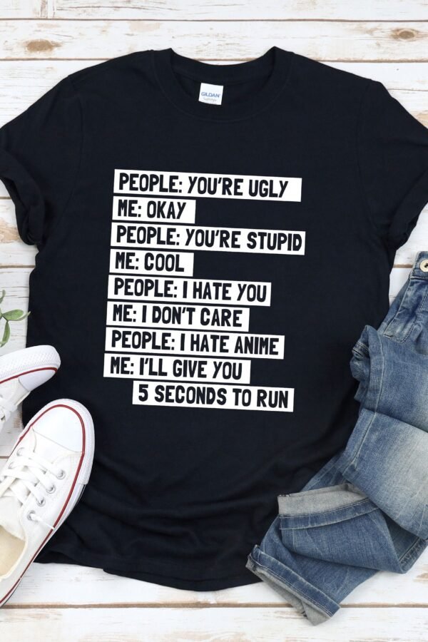 Funny Anime Shirt, Lover Japanese Otaku Quote T-Shirt, T Gifts