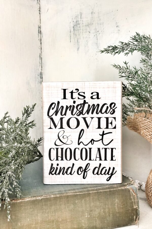 It's A Christmas Movie & Hot Chocolate Kind Of Day