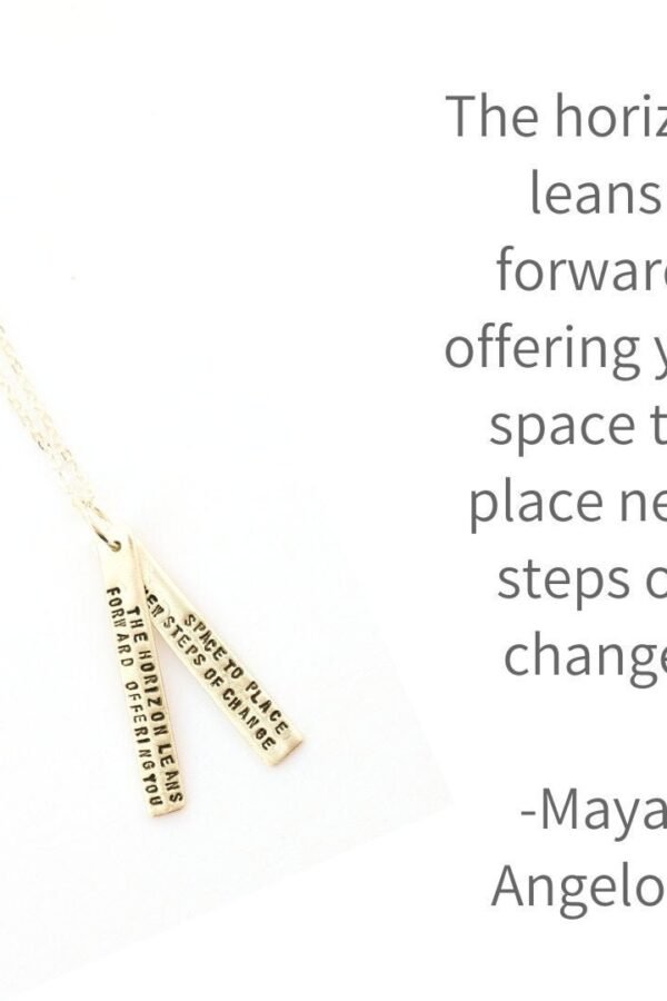 Maya Angelou "The Horizon Leans Forward..." Inspirational Necklace, Eco-Friendly Silver & 14Kt Gold Vermeil. By Chocolate Steel