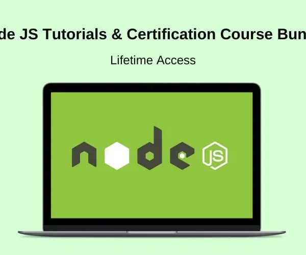 Node JS Tutorials & Certification Course Bundle | Lifetime Access