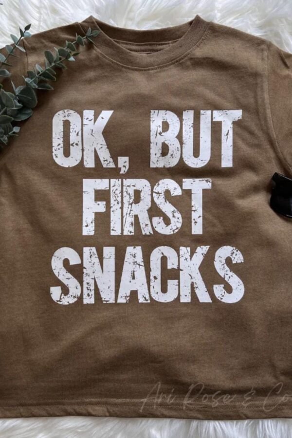 Ok But First Snacks Shirt, Snack Time Shirt, Love Snacks, Kid Humor Tee