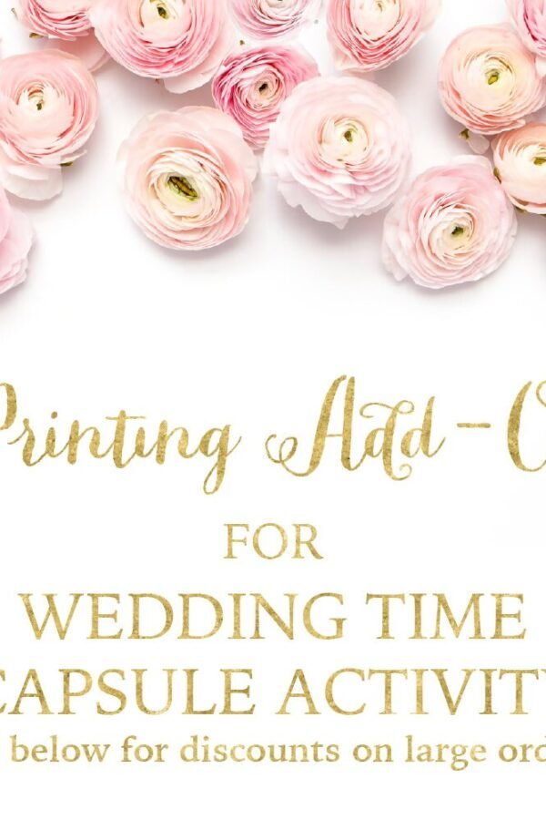 Printing Add-On For Any Of Our Wedding Time Capsule Activity Designs - Includes Cards, Display Sign, & Free Shipping