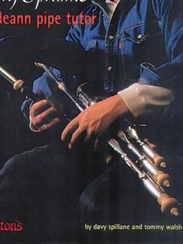 Walton's Irish Music The Davy Spillane Uilleann Pipe Tutor