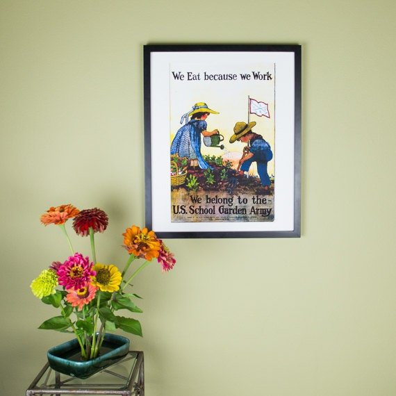We Eat Because Work - Us School Garden Army Vintage Victory Poster