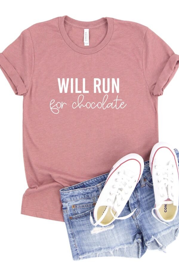Will Run For Chocolate Shirt | Funny Runners Gift Wife Daughter Lover